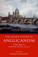 The Oxford History of Anglicanism Volume II (Paperback)