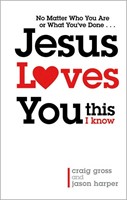Jesus Loves You... This I Know