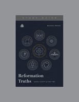 Reformation Truths (Paperback)