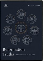 Reformation Truths DVD