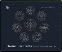 Reformation Truths CD