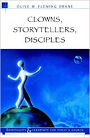 Clowns, Storytellers, Disciples (Paperback)