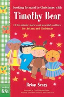 Looking Forward to Christmas with Timothy Bear (Paperback)