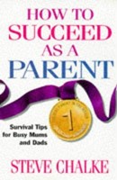 How to Succeed as a Parent