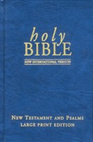 NIV Large Print New Testament and Psalms (Hard Cover)