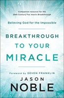 Breakthrough to Your Miracle (Paperback)