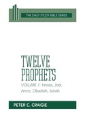 Twelve Prophets, Volume 1, Revised Edition (Paperback)