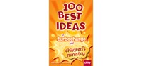 100 Best Ideas To Turbocharge Your Children's Ministry (Paperback)