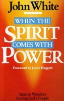 When the Spirit Comes with Power