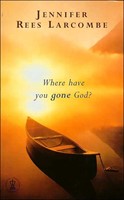 Where Have You Gone, God? New Edition
