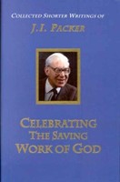 Celebrating the Saving Work of God (Hard Cover)