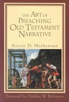 The Art of Preaching Old Testament Narrative (Paperback)