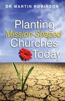 Planting Mission-Shaped Churches Today