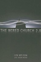The Wired Church 2.0 (Paperback)