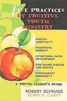 Five Practices of Fruitful Youth Ministry (Paperback)