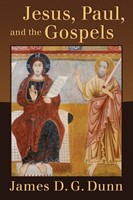 Jesus, Paul and the Gospels (Paperback)