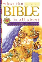 What the Bible Is All About for Young Explorers (Paperback)