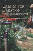 Caring for Creation in Your Own Backyard (Paperback)