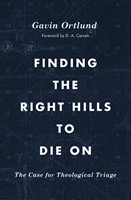 Finding the Right Hills to Die On (Paperback)