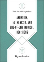 What the Bible Says about Abortion, Euthanasia (Paperback)