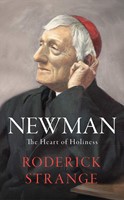Newman: The Heart of Holiness (Hard Cover)