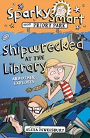 Sparky Smart from Priory Park: Shipwrecked at the Library (Paperback)