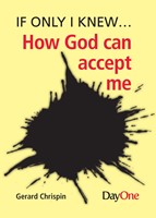 If Only I Knew... How Can God Accept Me (Paperback)
