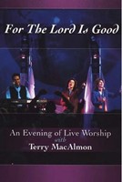 For the Lord is Good DVD