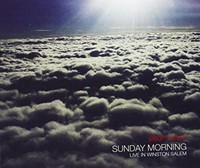 Sunday Morning: Live In Winston Salem (CD-Audio)