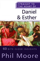 Straight to the Heart of Daniel and Esther (Paperback)