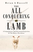 The All Conquering Lamb (Paperback)
