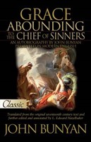 Grace Abounding to the Chief of Sinners (Paperback)