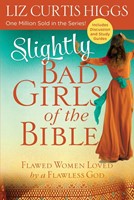 Slightly Bad Girls Of The Bible (Paperback)