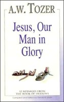 Jesus, Our Man in Glory (Paperback)