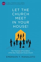 Let the Church Meet in Your House! (Paperback)