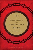 God Is Impassible And Impassioned