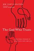The God Who Trusts (Paperback)