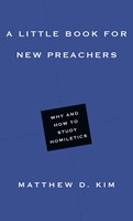 Little Book for New Preachers, A (Paperback)
