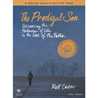 The Prodigal Son Teen Bible Study Leader Kit