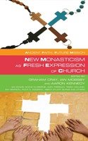 New Monasticism as Fresh Expression of Church (Paperback)