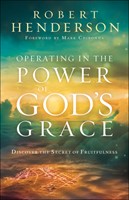 Operating in the Power of God's Grace (Paperback)