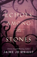 Echoes Among the Stones (Paperback)