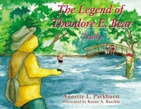 The Legend of Theodore E. Bear (Paperback)
