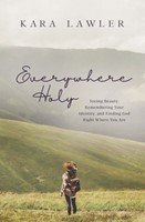 Everywhere Holy (Paperback)