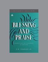 Blessing and Praise Study Guide (Paperback)