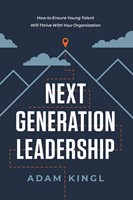 Next Generation Leadership (Hard Cover)