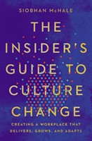 The Insider's Guide to Culture Change (Hard Cover)
