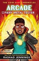 Arcade and the Fiery Metal Tester (Hard Cover)