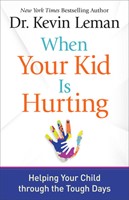 When Your Kid is Hurting (Paperback)