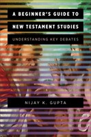 Beginner's Guide to New Testament Studies, A